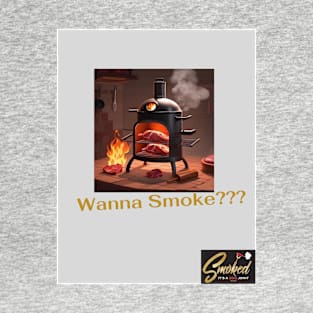 Wanna Smoke T-Shirt